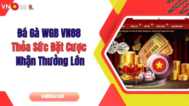 Khám Phá Hành Trình Tham Gia Cá Cược Thông Minh Tại Https Vn88.Free Địa Chỉ Tin Cậy Hàng Đầu Cho Game Thủ Việt Nam